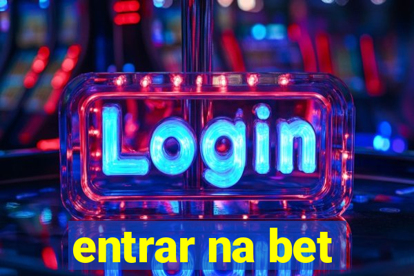 entrar na bet